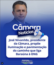 Presidente José Nivanildo propôs a iluminação e pavimentação do caminho que liga Baraúna à ONG