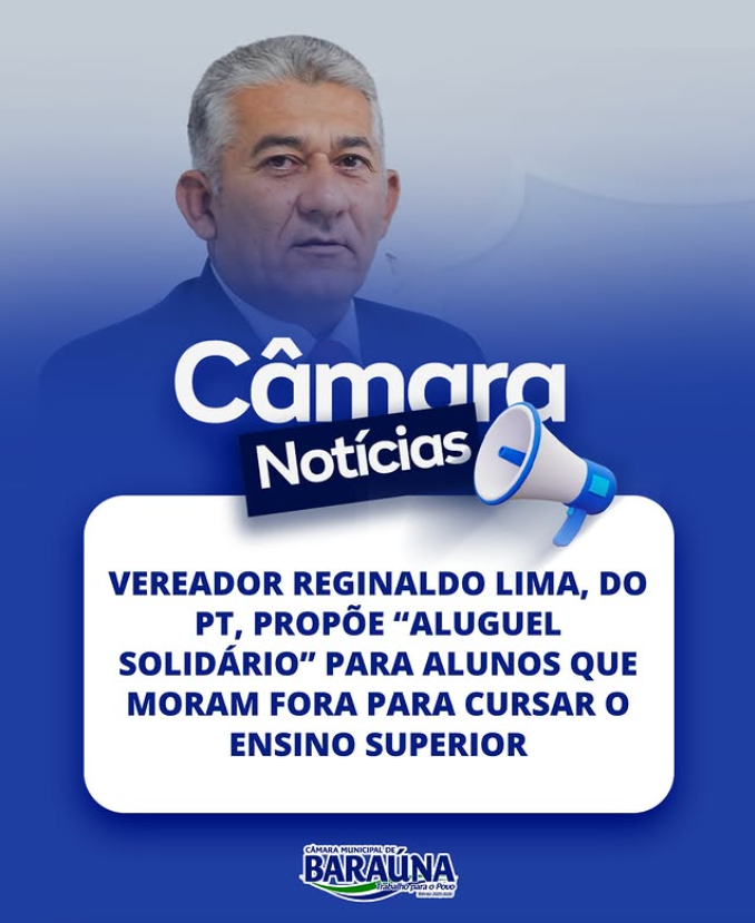 Vereador Reginaldo Lima, do Partido dos Trabalhadores, fez a proposta da criação do “Aluguel Solidário” para os estudantes de curso superior