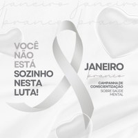 Janeiro Branco: Câmara Municipal reforça a importância do cuidado com a saúde mental